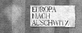 Europa nach Auschwitz