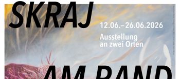 2026-06-12 AUSSTELLUNG Skraj – Am Rand – Grafik