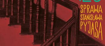 DKK 22.01.2026 Cezary Lazarewicz_Na Szewskiej. Sprawa Stanislawa Pyjasa